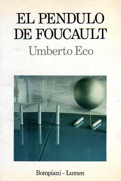 Todo lo que necesito saber lo aprendí leyendo El péndulo de Foucault