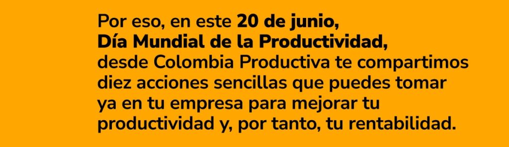 Día Mundial de la Productividad: 10 acciones sencillas para mejorar la productividad de tu empresa