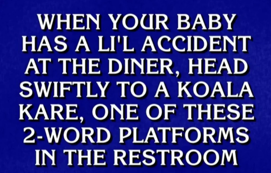 A question on Jeopardy about you? Achievement unlocked. (Koala)