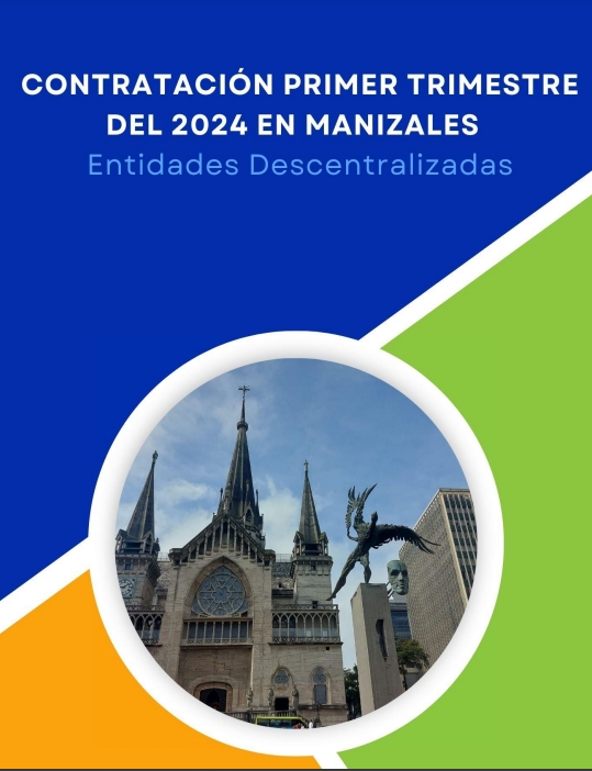 Contratación del primer trimestre del 2024 en las entidades descentralizadas de Manizales (Parte 1)