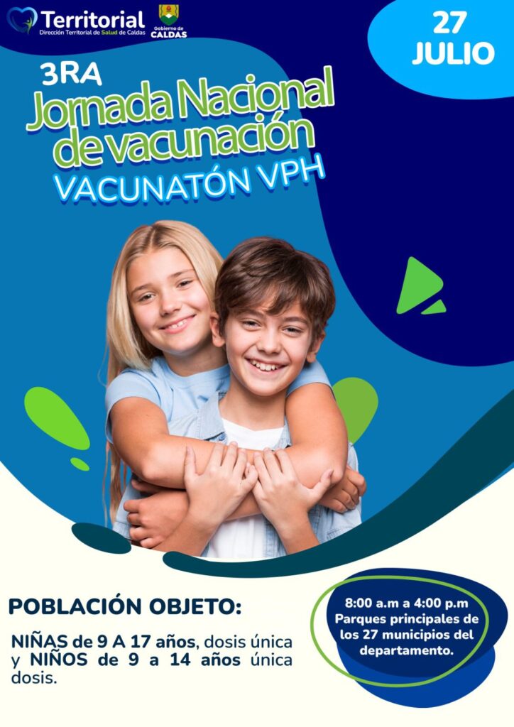 Caldense, dígale sí a la prevención y participe de la Tercera Jornada Nacional de Vacunación que se desarrollará este 27 de julio