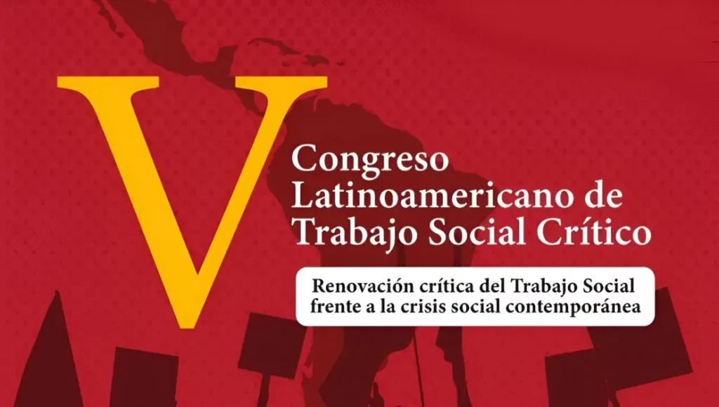 Falta poco para que se llene el aforo del Quinto Congreso Latinoamericano de Trabajo Social Crítico