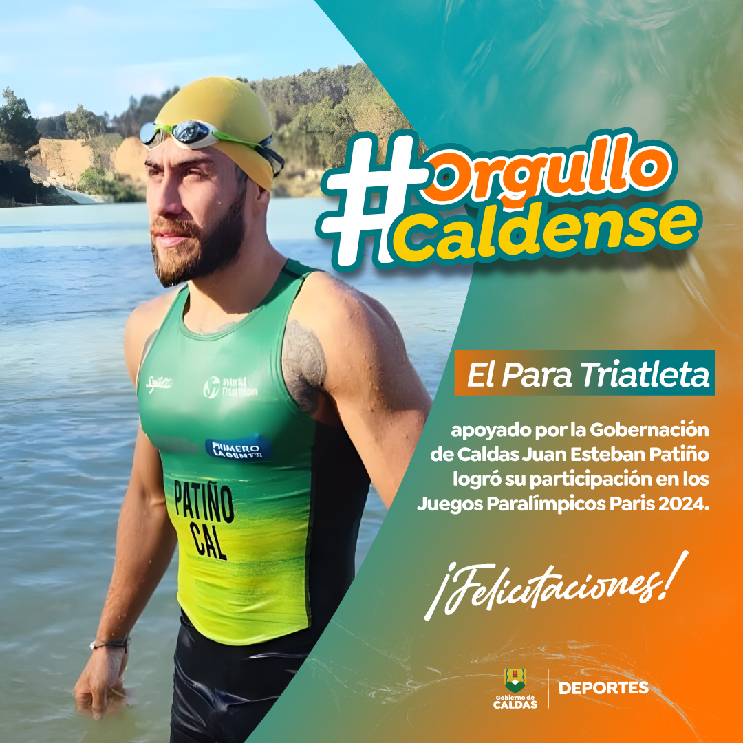 Juan Esteban Patiño, deportista apoyado por la Gobernación de Caldas, es el primer paratriatleta que representará a Colombia en unos Juegos Paralímpicos