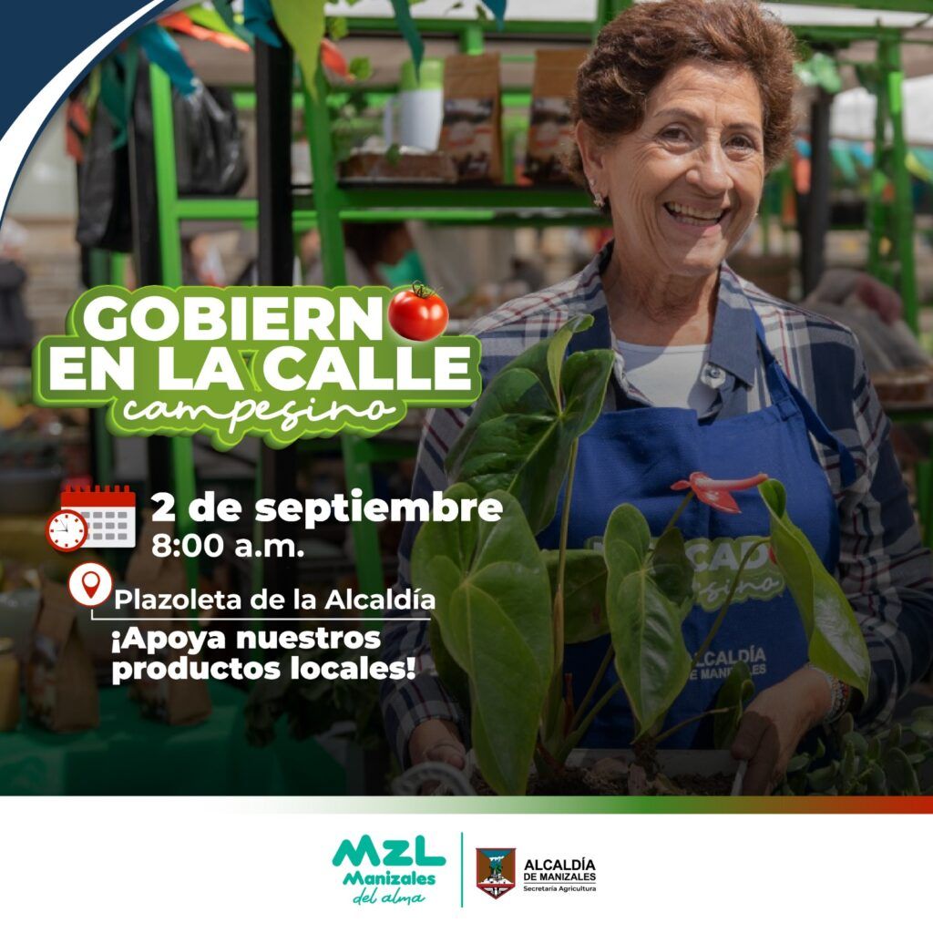 El “Gobierno en la Calle Campesino” regresa a Manizales con productos frescos y locales