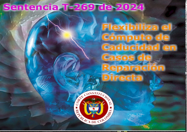 La Corte Constitucional Flexibiliza el Cómputo de Caducidad en Casos de Reparación Directa