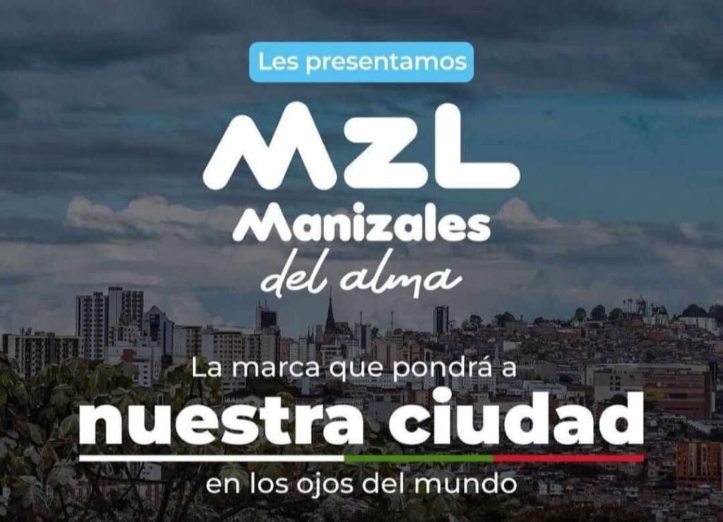 Manizales Lanza su Nueva Marca de Ciudad: “MZL, Manizales del Alma”