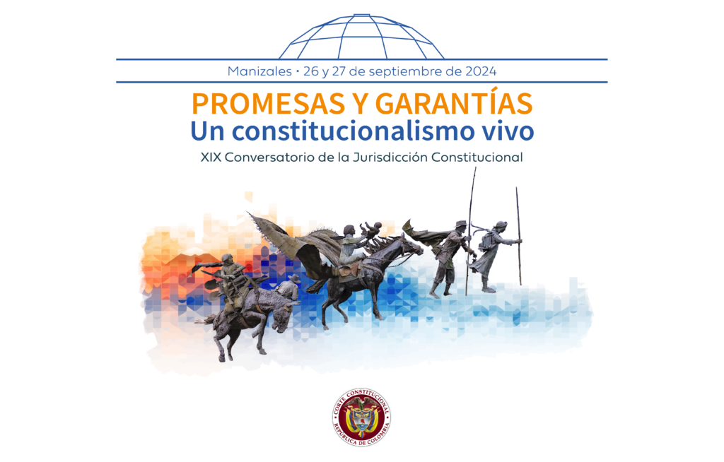 Manizales acogerá el XIX Conversatorio de la Jurisdicción Constitucional en septiembre. Descarga PDF con el programa