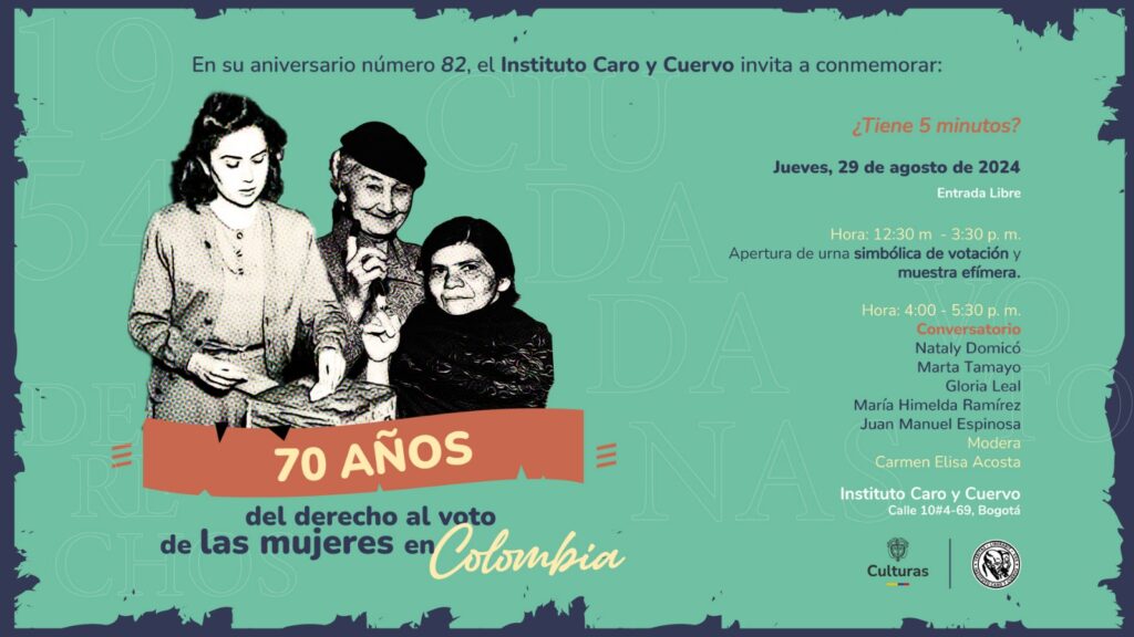 Colombia Celebra 70 Años del Voto Femenino con Exposición y Conversatorio en el Instituto Caro y Cuervo