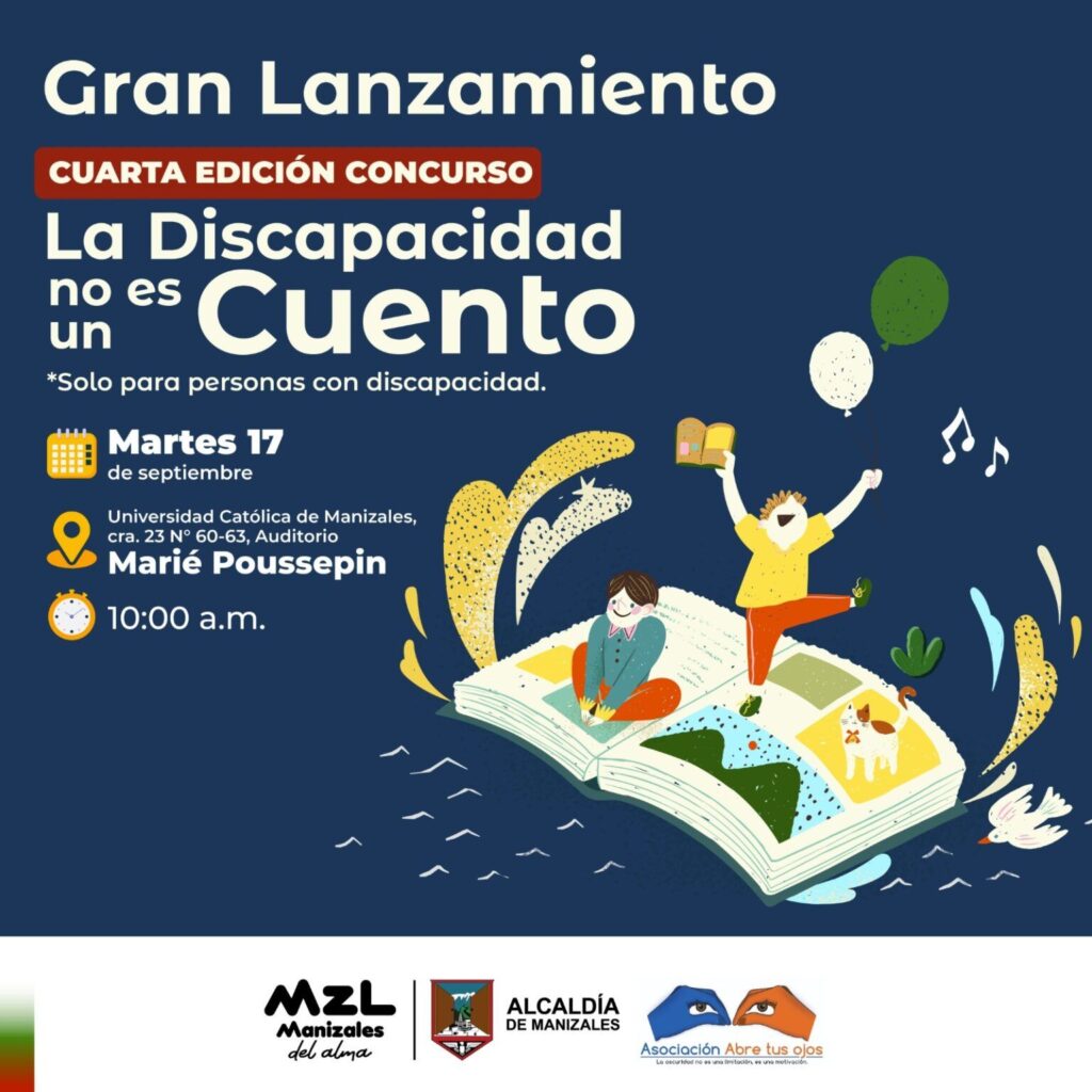 Lanzamiento del Concurso Literario “La Discapacidad no es un Cuento” en Manizales