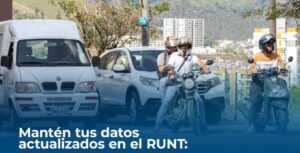 Secretaría de Movilidad de Manizales promueve la actualización del RUNT hazlo fácil y rápido