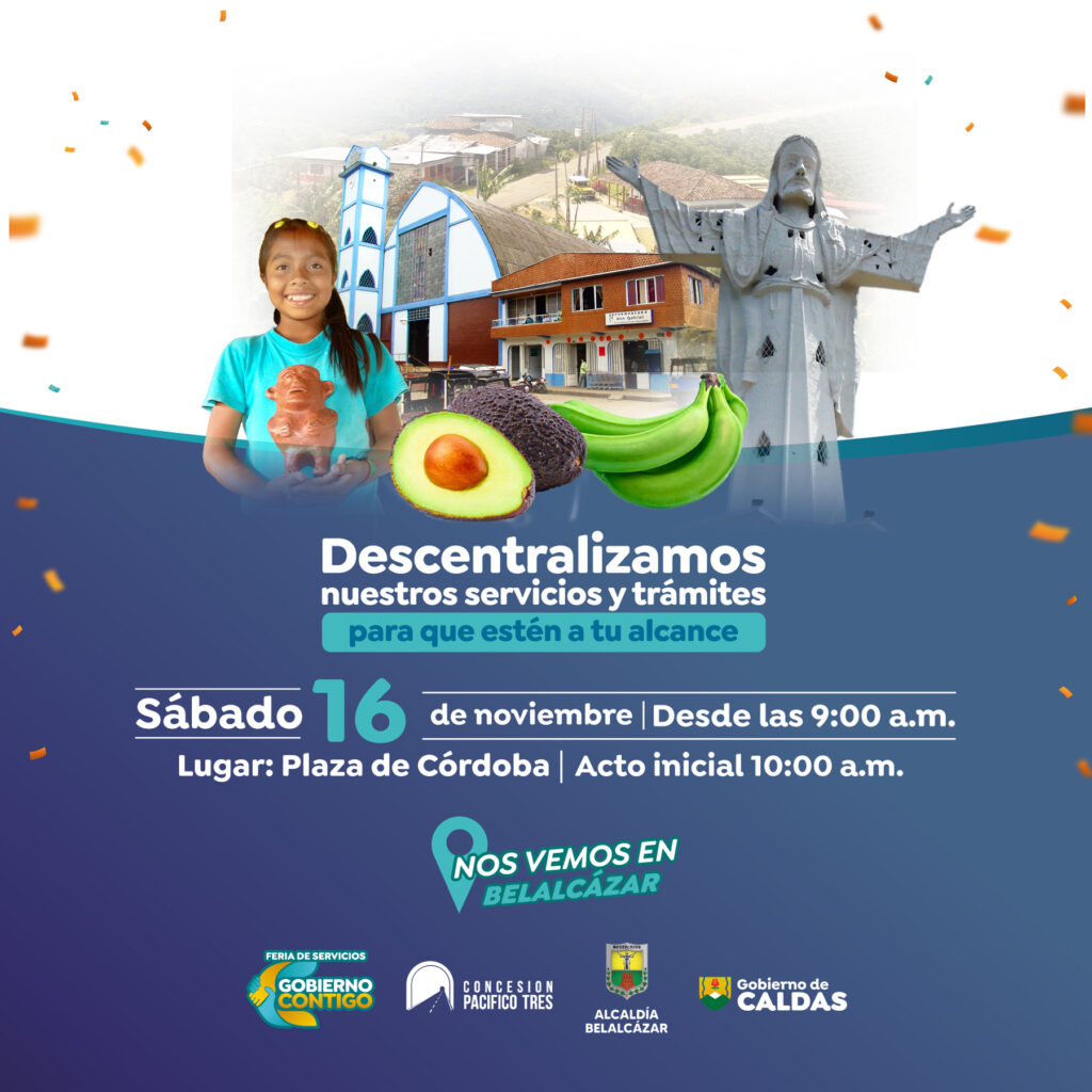 La Feria de Servicios Gobierno Contigo y Pacífico Tres en tu municipio llegarán a Belalcázar este sábado, 16 de noviembre