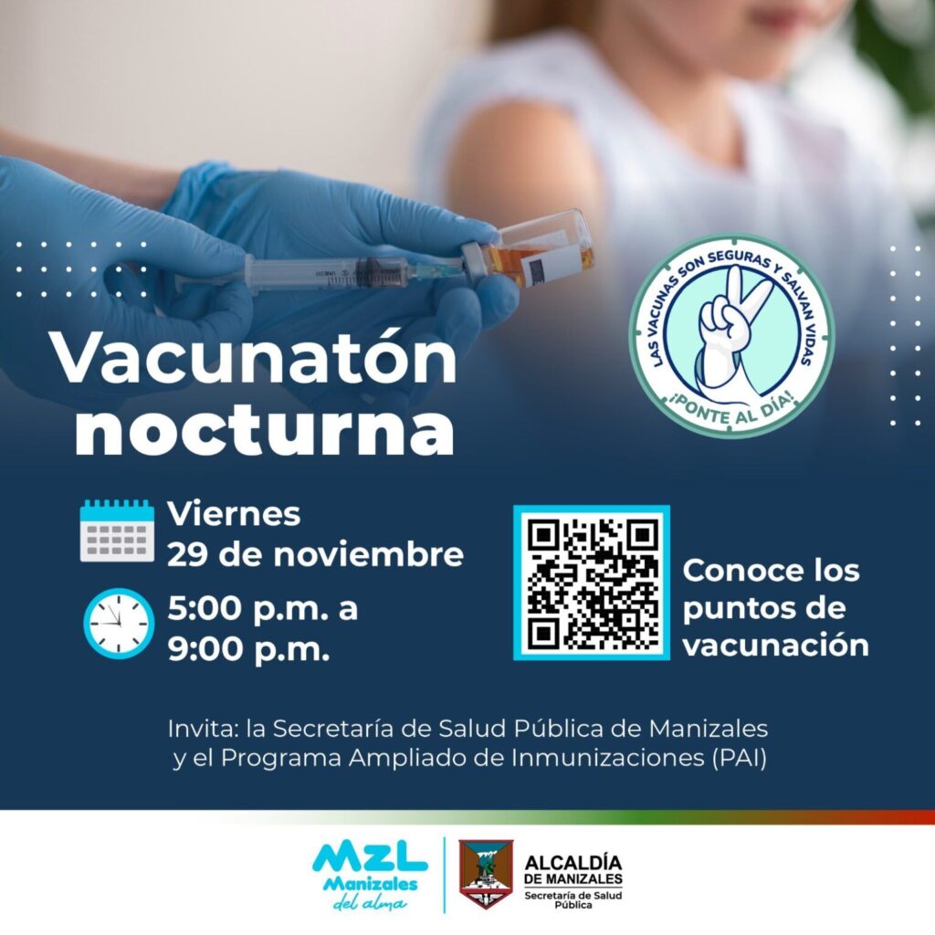 ¡No Faltes! Manizales Celebra la Vacunatón Nocturna para Proteger la Salud de Todos