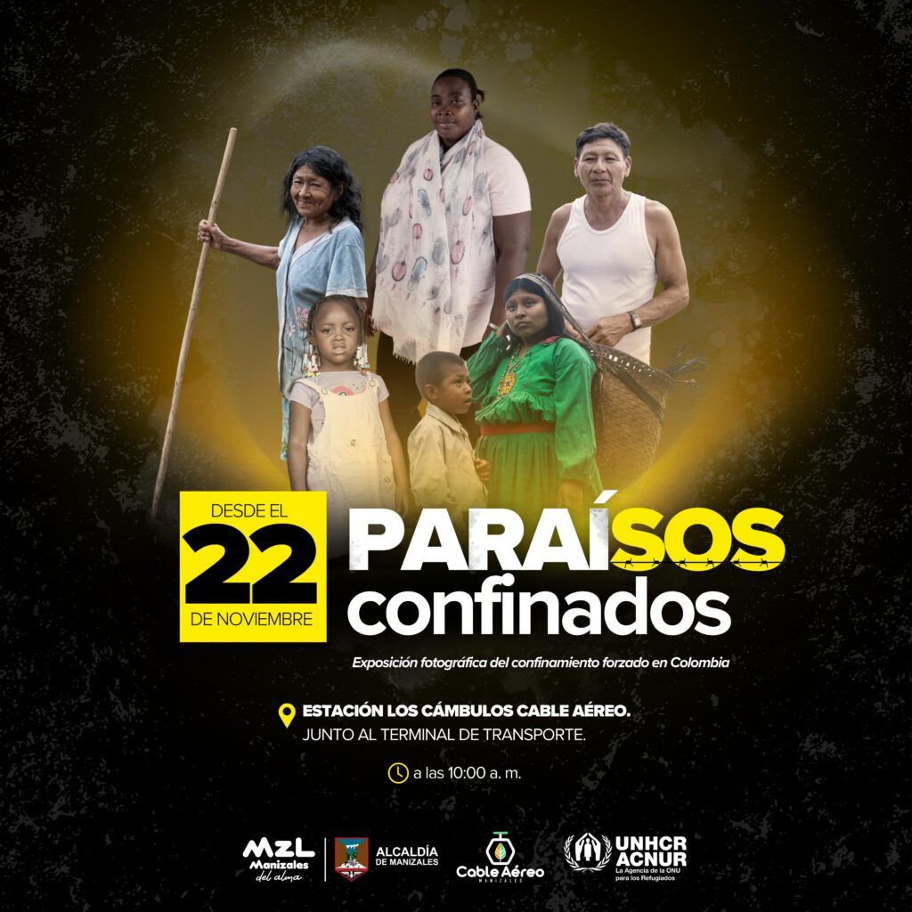 ‘Paraísos Confinados’: exposición simultánea en Manizales, Bogotá y Medellín, de reflexión sobre el desplazamiento forzado